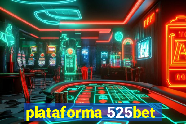 plataforma 525bet